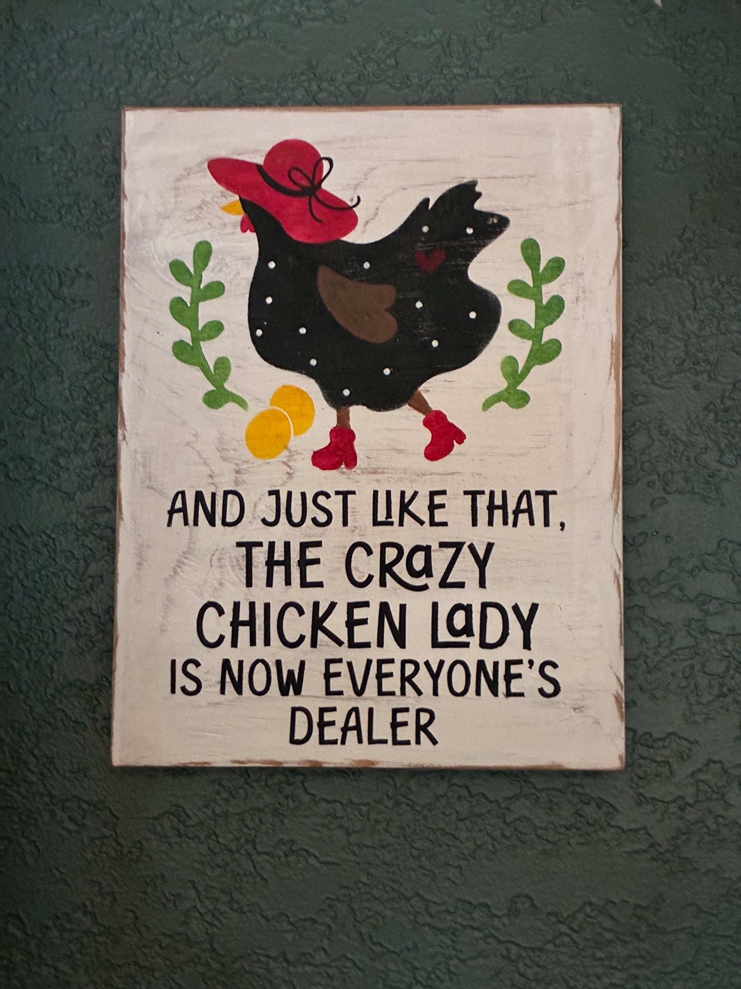 Chicken lady wood sign