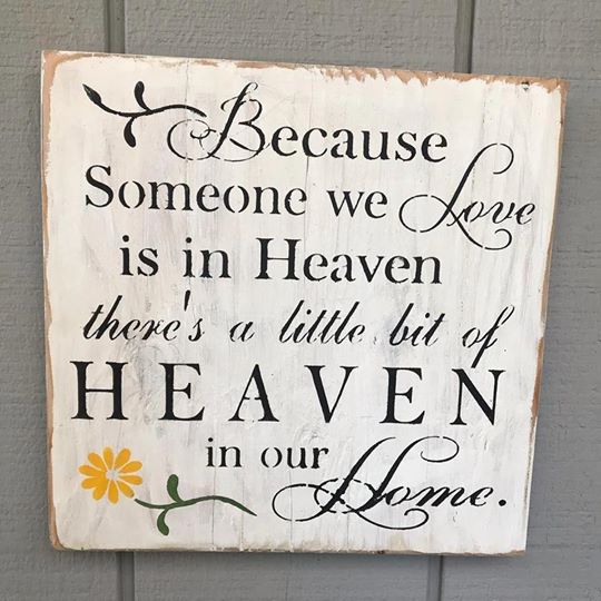 Because Someone we Love is in Heaven Wood Sign