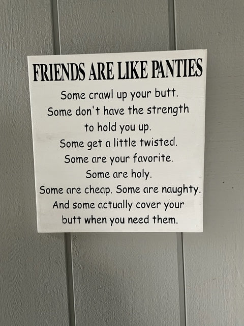 Friends Wood Humorous Sign