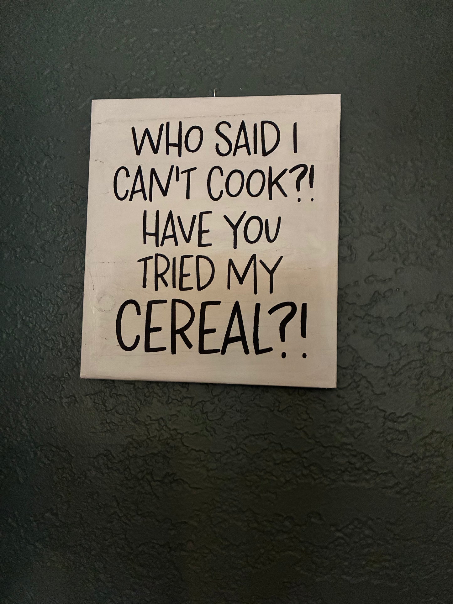 Humorous Kitchen Wood Sign