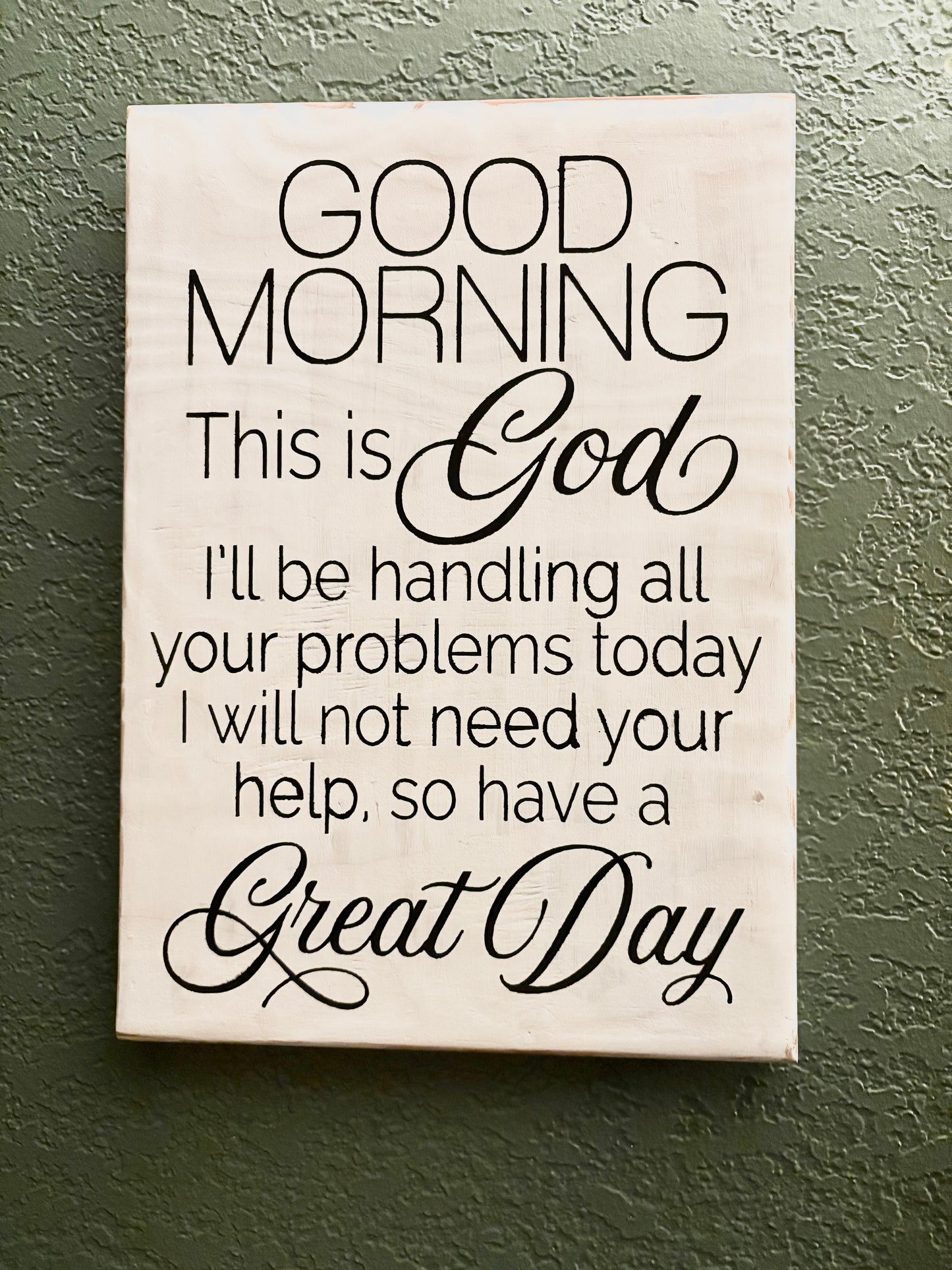 Good morning this is God wood sign