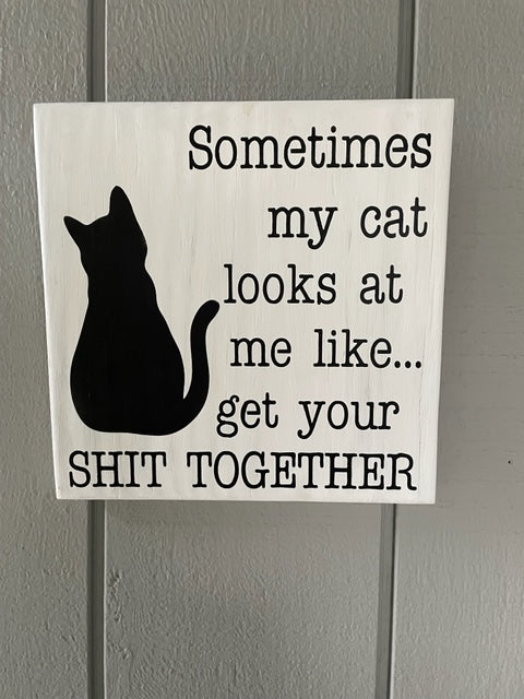 Cat Pet Owner Humor Wood Sign