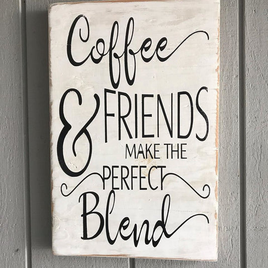 Coffee And Friends Wood Sign