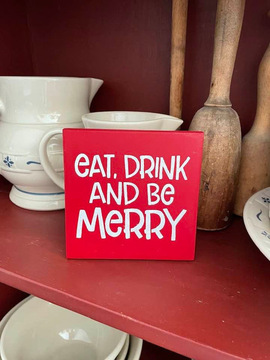 Christmas Eat Drink and Be Merry Wood Sign