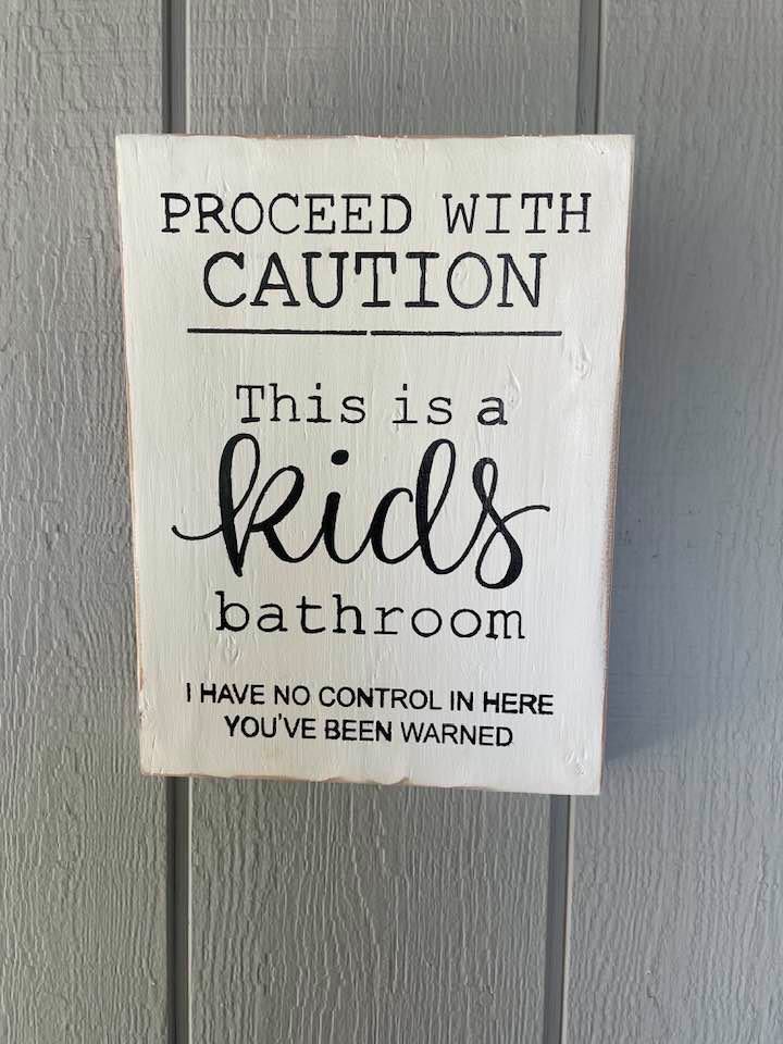 Kids Bathroom Wood Humor Sign