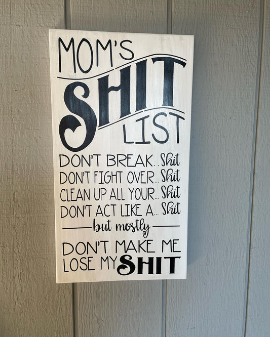 Mom's Sh## List Wood Sign