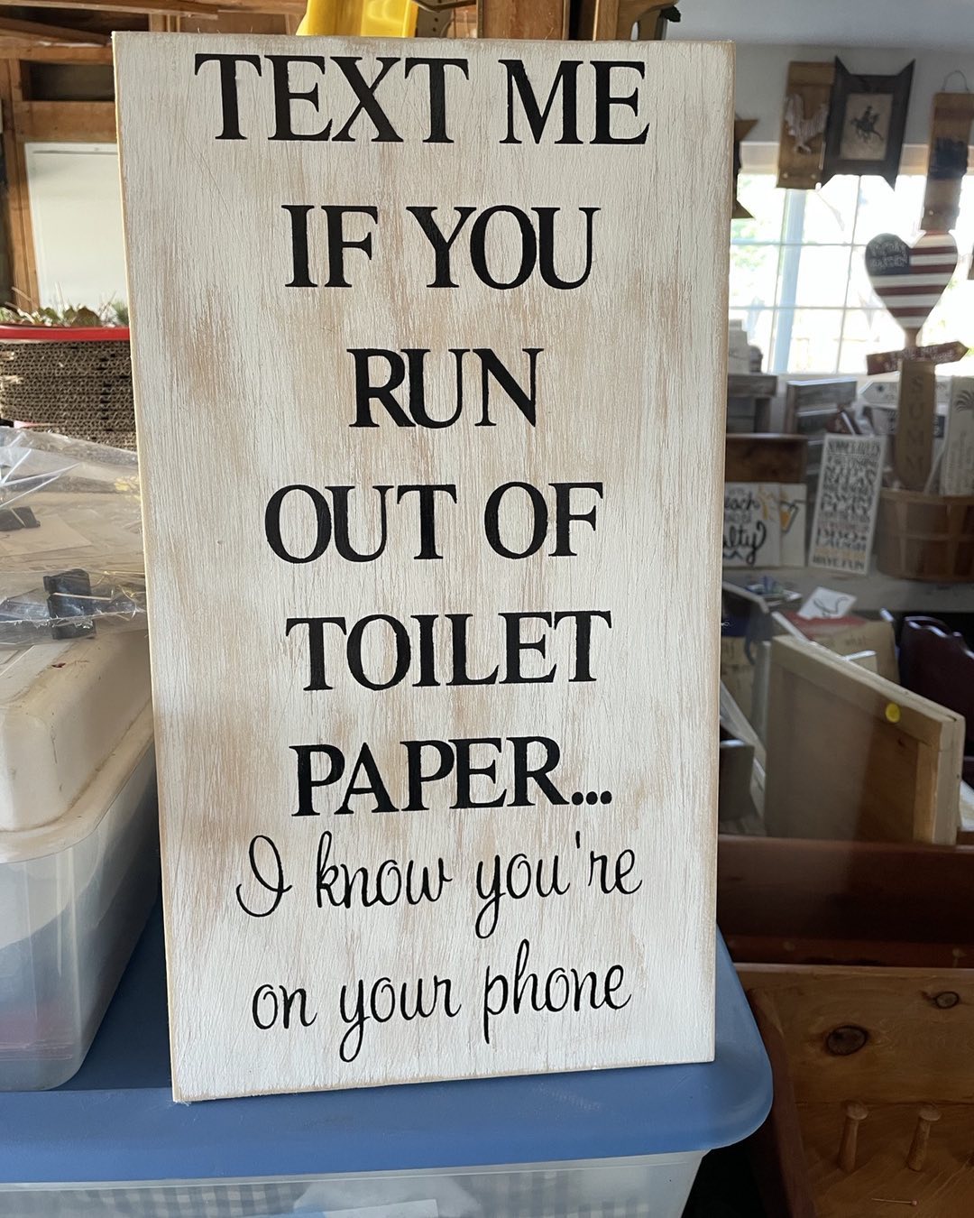Text Me if You Run out of Toilet Paper Wood Sign