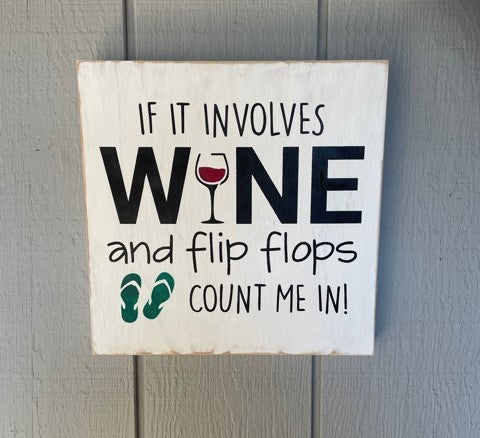 Flip flops and Wine Wood Sign